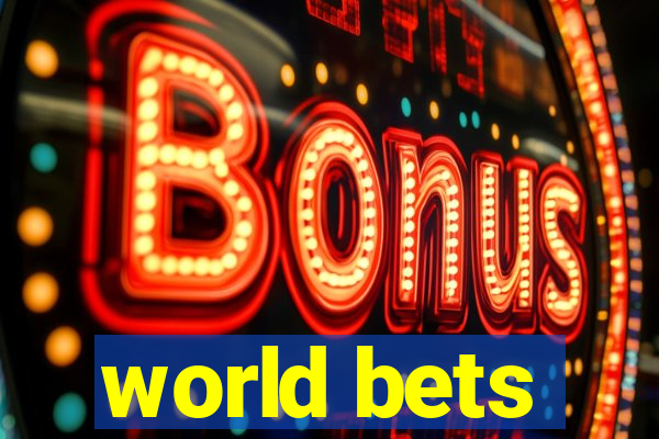 world bets